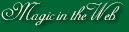 Site Design by Magic in the Web